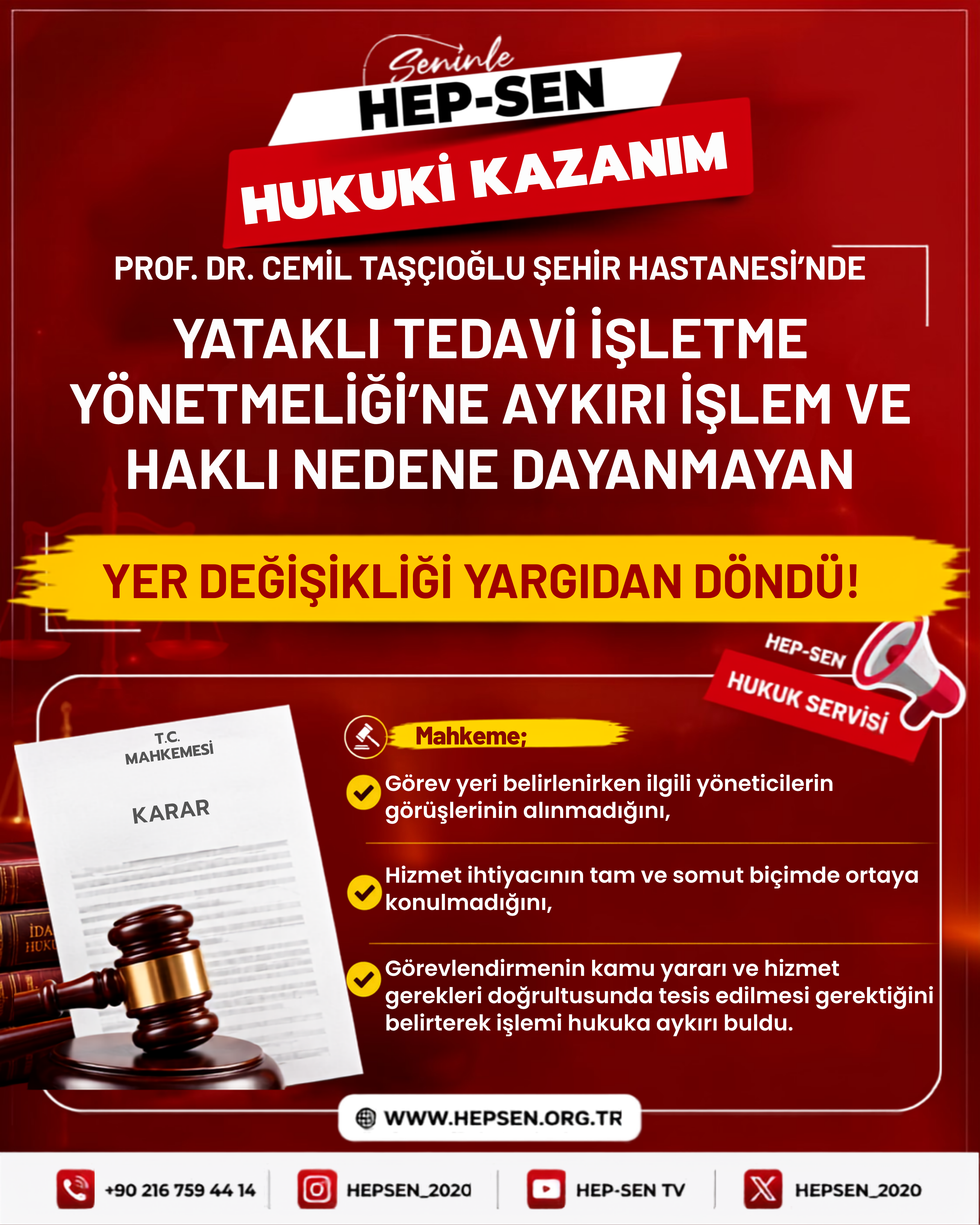 Prof. Dr. Cemil Taşçıoğlu Şehir Hastanesi’nde Yataklı Tedavi İşletme Yönetmeliği’ne Aykırı İşlem ve Haklı Nedene Dayanmayan Yer Değişikliği Yargıdan Döndü!